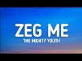 The Mighty Youth - Zeg Me (Lyrics)