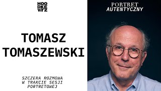 Tomasz TOMASZEWSKI -  Portret Autentyczny - Rozmowa w trakcie sesji zdjęciowej - Hoodkevitz