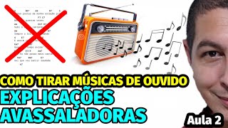 🎸COMO TIRAR MÚSICAS DE OUVIDO - Aula 2 - CIFRAS NUNCA MAIS