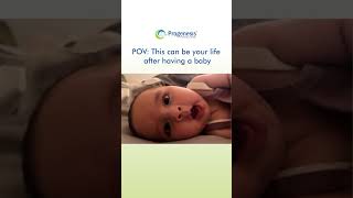 POV - Life after having a baby | Progenesis IVF