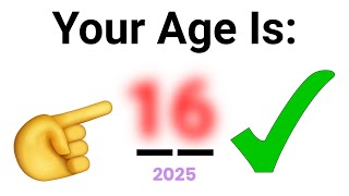 This Video will Guess Your Age in 2025! 😱