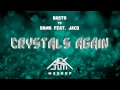 Basto vs. Dank feat. jACQ - Crystals Again (Alex Juti Mashup)