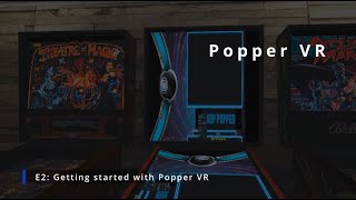 VPX VR (E02): Installing and using the Popper VR Browser