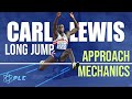 Long Jump Mechanics | Carl Lewis Full Approach Mechanics