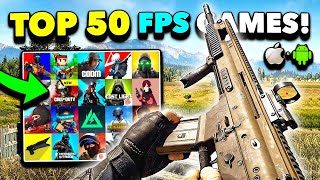 TOP 50 BEST MOBILE FPS GAMES FOR iOS & ANDROID 2024...