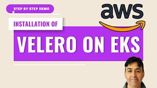 Install Velero on AWS EKS   Updated