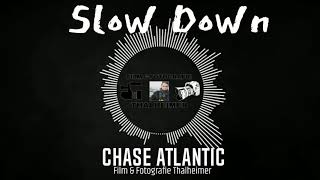 Slow Down - Chase Atlantic (Bass Boosted)