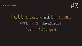 #3 Full Stack - Python, VENV,  Django 4, SQLite Studio || Sami Hayrapetyan