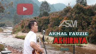 GIGI - AKHIRNYA - AKMAL FAUZIE  - COVER