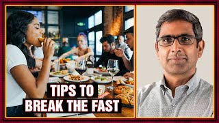 What is a good way to break the fast? | Dr Pal