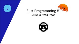 Rust Programming #1 | Setup and hello world