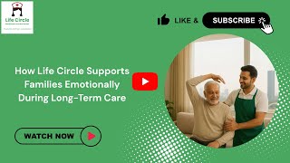 Compassionate Home Care: Emotional Support for Elderly & Families | Life Circle India