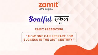 Soulful स्कूल Online Conference | Zamit's presentation