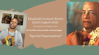 Ekadashi Lecture: Annada Ekadashi—“Special Dispensation!”