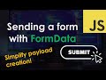 Sending a form using the FormData object – JavaScript Tutorial
