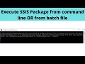 50 Execute SSIS Package from command line | Execute SSIS Package from batch file