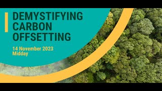 Demystifying Carbon Offsetting Webinar Edit 1