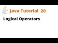 Java Tutorial 20 - Logical Operators (Remastered)