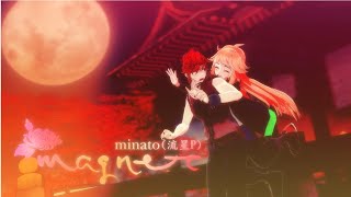 【MMD x OC】Magnet 【Remake】