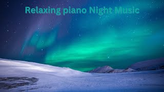 Relaxing piano Night Music #relax #piano #jazzmusic