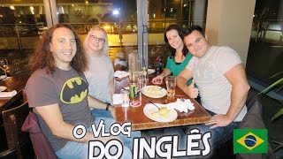 O VLOG DO INGLÊS: Churrascaria com amigos ingleses