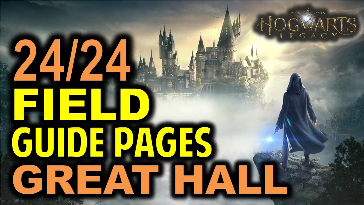 The Great Hall: All 24 Field Guide Pages Locations | Hogwarts Legacy ...