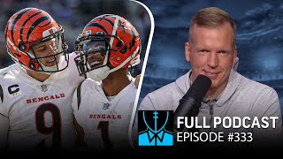 Week 17 Recap: Burrow to Chase & "We're going streaking!" | CHRIS SIMMS UNBUTTONED (Ep. 333 FULL)