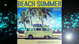 Beach Summer 2018 - Finest Chillout Lounge Moods Paradise Island ( Continuous Mix) ▶by Chill2Chill