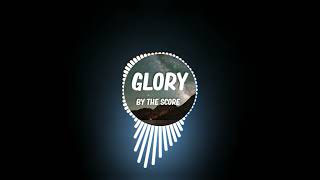 The score - Glory