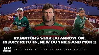 #NRL | Rabbitohs star Jai Arrow on his injury return and new faces at the Bunnies