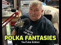 Polka Fantasies