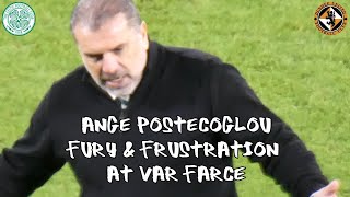 Ange Postecoglou Fury & Frustration at VAR Farce -  Celtic 4 - Dundee United 2 - 05 November 2022
