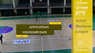 AdvocaTeam - Меблевий Парк I Огляд матчу I 3 тур. Gold Business League