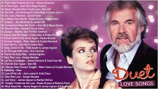 Best Duet Love Songs Of All Time - James Ingram, David Foster, Peabo Bryson, Dan Hill, Kenny Rogers