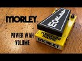 Morley: Power Wah Volume