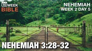 The Horse Gate | Nehemiah 3:28-32 | Week 2 Day 5 Study of Nehemiah