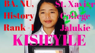 Interview with//Kisieyile//BA.NU-History//Rank - 1. St. Xavier College Jalukie Nagaland.