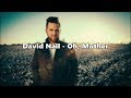 David Nail - Oh, Mother - Lyrics