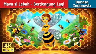 Maya si Lebah - Berdengung Lagi | Maya the Bee Buzzing Again in Indonesian | @IndonesianFairyTales |