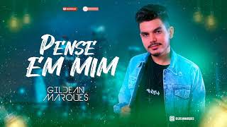 Pense em mim - Gildean Marques