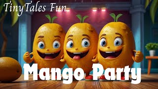 Mango Party Song | Mango Fruits Song for kids | Kids Mango Rhyme | King of Fruits