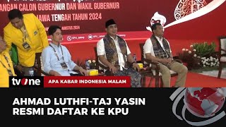 Ahmad Luthfi-Taj Yasin Daftar ke KPU Jateng | AKIM tvOne