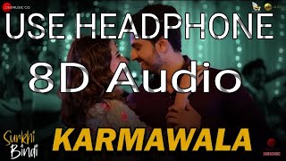 Karmawala - 8D Audio