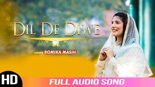 Dil De Diwe | Sister Romika Masih | Full Audio Song | New Masihi Geet 2019