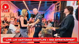 🔴LIVE: Tenerife Nighttime entertainment! Los Cristianos Buddies Bar! 🎸 🍹