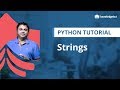 Working with String Data type in Python | Python Strings | Python for Beginners