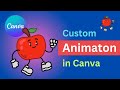 How to Create Custom Animation in Canva | Custom Animation in Canva | Canva me animation kaise kare