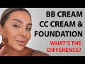 WHAT IS THE DIFFERENCE BETWEEN BB CREAM CC CREAM AND FOUNDATION | NINA UBHI