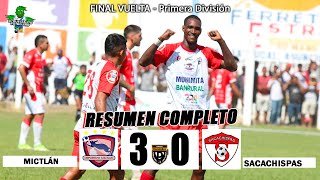 MICTLÁN CAMPEÓN/ Mictlán 3 vs Sacachispas / LA GRAN FINAL VUELTA/ Apertura 2024 Primera División