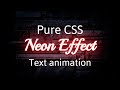Pure CSS Neon Light Text Effects | Animation Effects